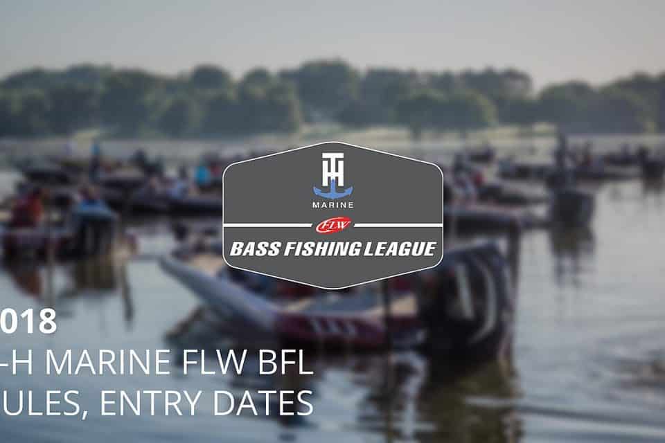 FLW ANNOUNCES 2018 T-H MARINE BFL SCHEDULE, RULES – Anglers Channel